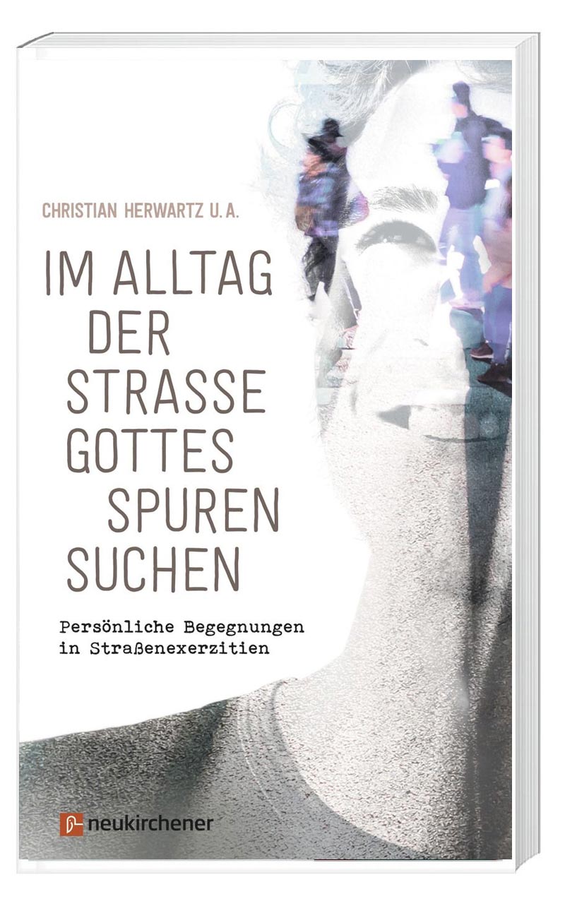 „Im Alltag der Straße Gottes Spuren suchen“ von Christian Herwartz (© Neukirchener Verlag)