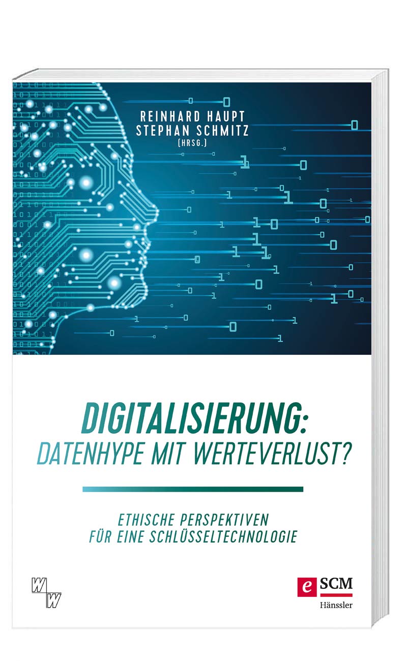 „Digitalisierung: Datenhype mit Werteverlust?“ von Reinhard Haupt und Stephan Schmitz (© SCM Hänssler)