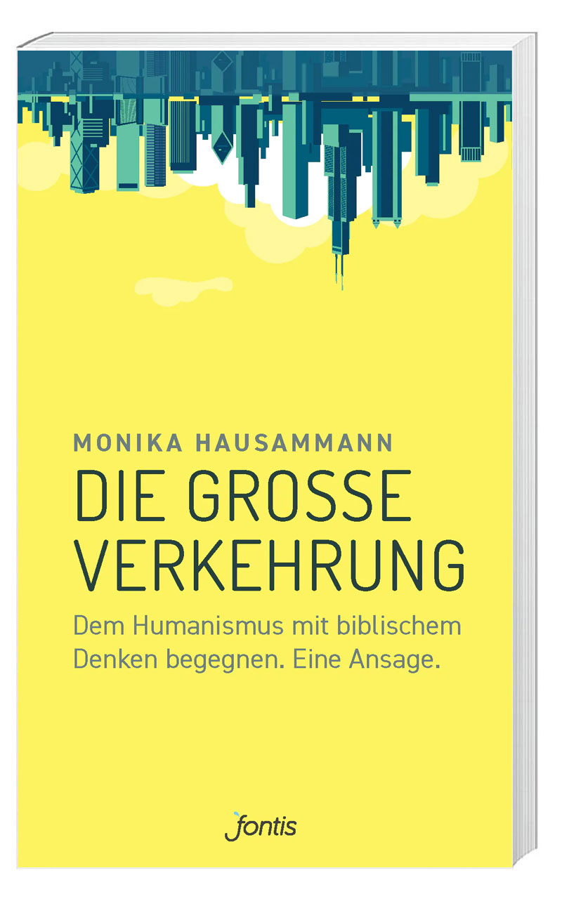 „Die grosse Verkehrung“ von Monika Hausammann (© fontis)