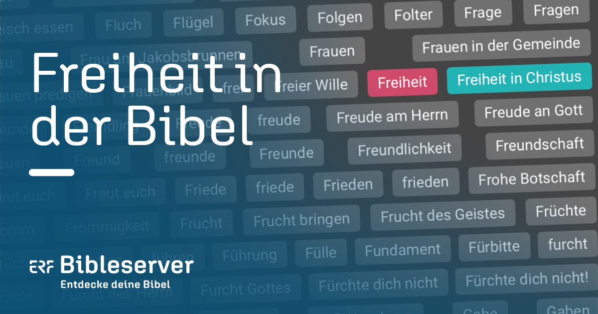 Freiheit in der Bibel auf ERF Bibleserver